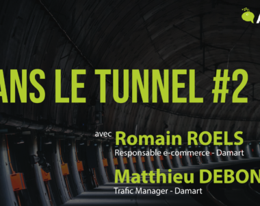 Dans le Tunnel #2 avec Damart